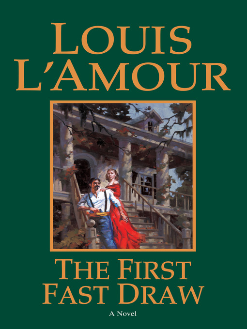 Title details for The First Fast Draw by Louis L'Amour - Available